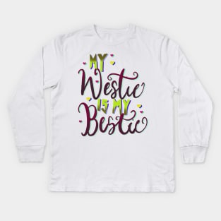 My Westie is My Bestie Dog Kids Long Sleeve T-Shirt